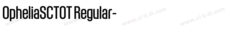 OpheliaSCTOT Regular字体转换 OpheliaSCTOT Regular字体转换